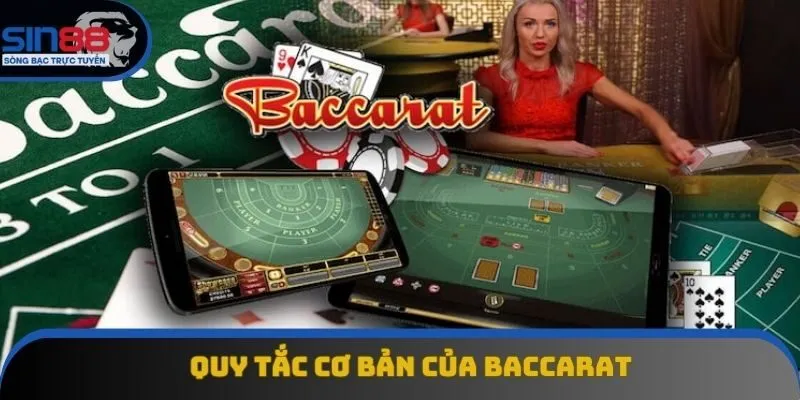Quy tắc cơ bản của baccarat Quy tắc cơ bản của baccarat