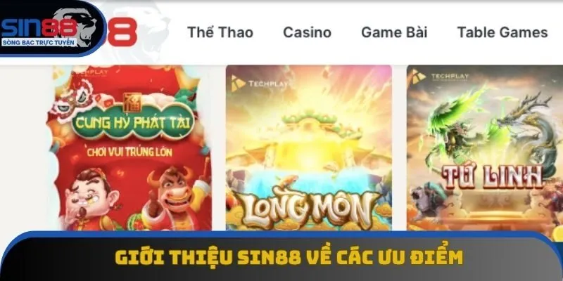 Giới thiệu Sin88 về các ưu điểm Giới thiệu Sin88 về các ưu điểm