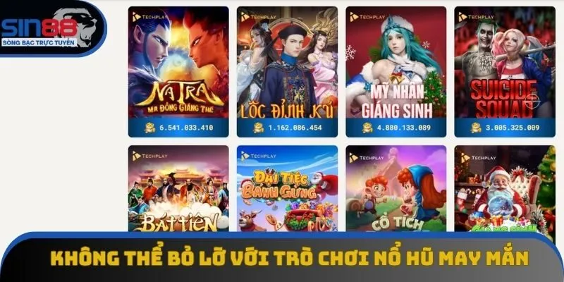 Không thể bỏ lỡ với trò chơi nổ hũ may mắn Không thể bỏ lỡ với trò chơi nổ hũ may mắn